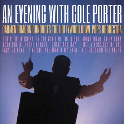 Carmen Dragon An Evening With Cole Porter