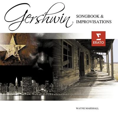 A Gershwin Songbook & Improvisations 專輯 Wayne Marshall/Leonard Bernstein/Maurice Steger/Maria Kliegel/Benyamin Nuss