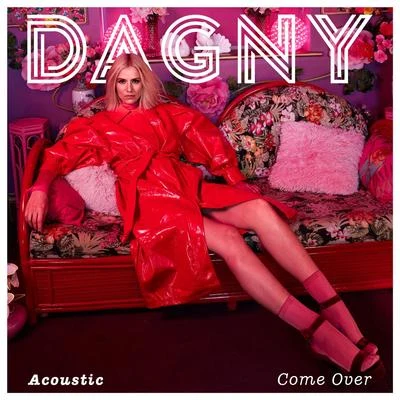 Come Over (Acoustic) 專輯 Dagny/Youngr