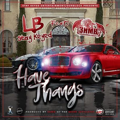 Have Thangs 专辑 Lb Stay Keyed/Husalah/Scoot Dogg