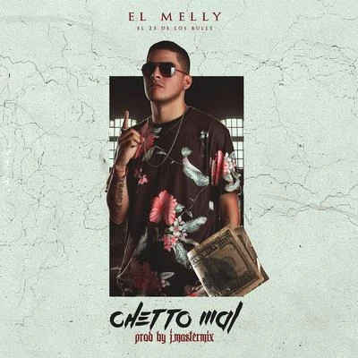 Chetto Mal 專輯 Mk la Makina/El Melly