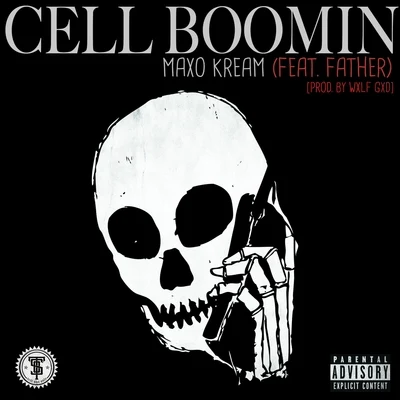 Cell Boomin (feat. Father) - Single 專輯 Maxo Kream/Ph4de