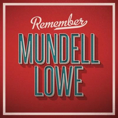 Mundell Lowe Remember