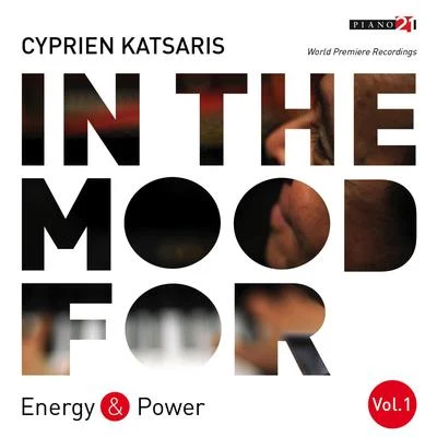 In the Mood for Energy & Power, Vol. 1: Charpentier, Mozart, Chopin, Gottschalk, Rimsky-Korsakov, Rachmaninoff... (Classical Piano Hits) 專輯 Cyprien Katsaris/Heidelberg Symphony Orchestra Quintet