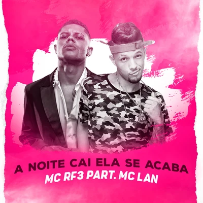 A Noite Cai Ela Se Acaba 專輯 MC RF3