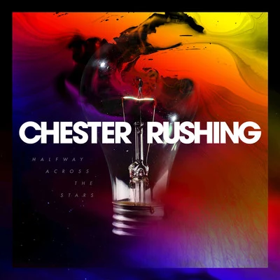 Chester Rushing Halfway Across the Stars