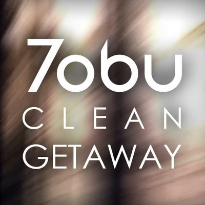 Clean Getaway 專輯 Tobu