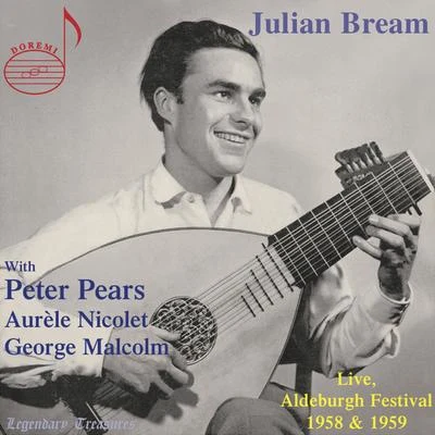 Julian Bream: Live from Aldeburgh Festival 1958 & 1959 專輯 George Malcolm