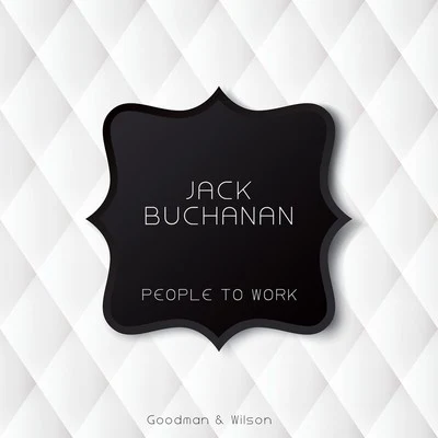 People to Work 專輯 Jack Buchanan