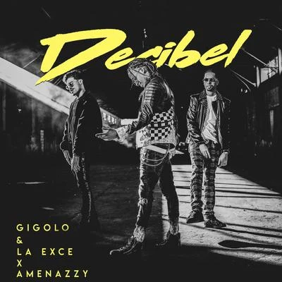 Decibel 專輯 Gigolo Y La Exce