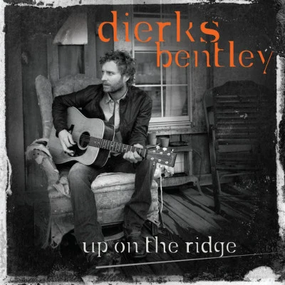 Up On The Ridge 專輯 Jessi Alexander/Dierks Bentley