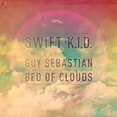 Bed of Clouds 专辑 Lee Kernaghan/Guy Sebastian/Sheppard/Shannon Noll/Jessica Mauboy