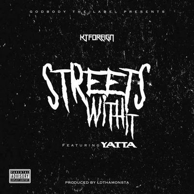 street是with IT (feat. Y at他) 專輯 Kt Foreign/Mike Sherm/Sethii Shmactt