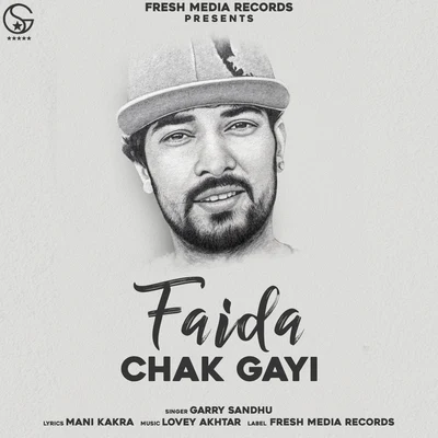 Faida Chak Gayi 專輯 Garry Sandhu/Gurlej Akhtar