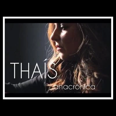 Anacrónica 專輯 Thaïs