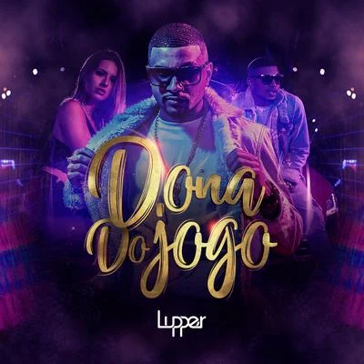 Dona do Jogo 專輯 Lupper/Misael