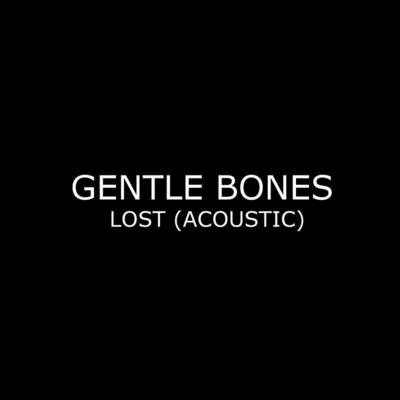 Lost 專輯 Gentle Bones