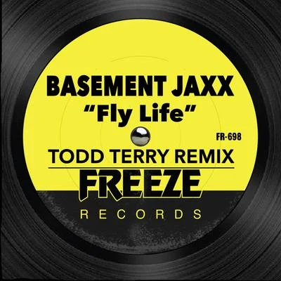 Todd Terry Fly Life (Todd Terry Remix)