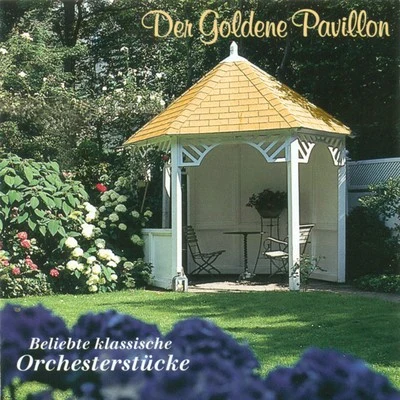 The Golden Pavilion: Selection of Orchestral Classics 專輯 Dresdner Kammersolisten/Johannes Walter