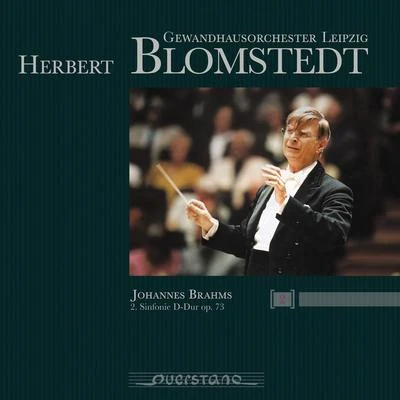 Johannes Brahms: Symphony No. 2, Op. 73 專輯 Herbert Blomstedt