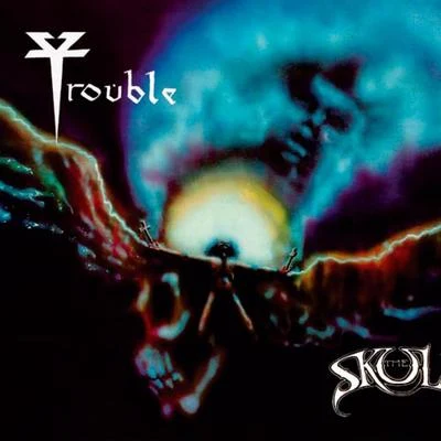 The Skull 專輯 Trouble