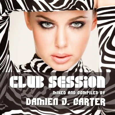 Club Session 专辑 Damien J. Carter