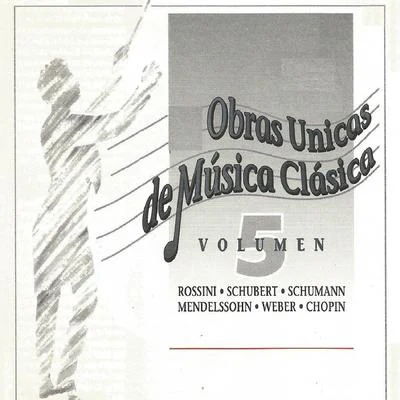 Obras Unicas de Música Clásica Vol. 5 专辑 Ensemble Six/Gioachino Rossini