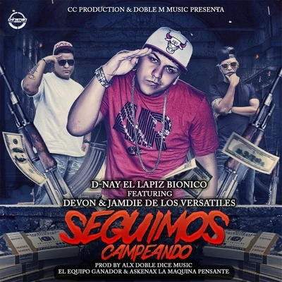 Seguimos Campeando (feat. Devon y Jamdie) 专辑 D-Nay/Yomo