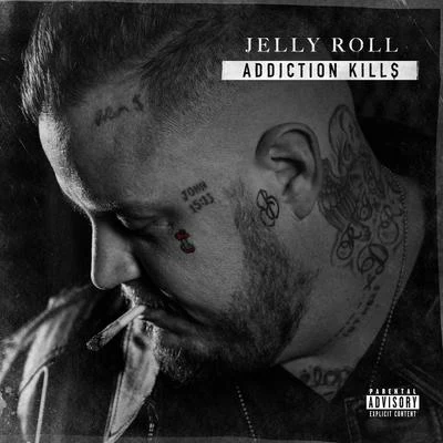 Addiction Kills 專輯 Struggle Jennings/Jelly Roll