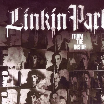 Linkin Park From The Inside