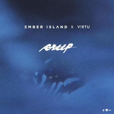 Creep (VIRTU Edit) 专辑 Ember Island/2X2A