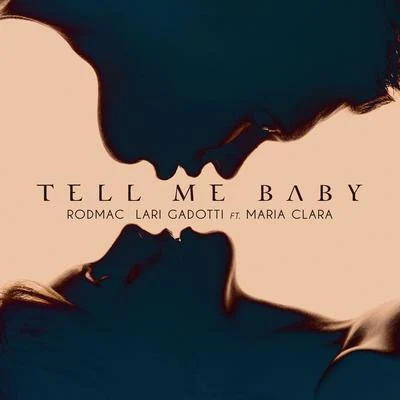 Tell Me Baby 專輯 RodMac/Vitor Cruz/Rafa Bogas