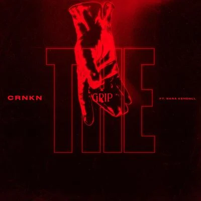 The Grip (feat. Sara Kendall) 专辑 Manus/CRNKN