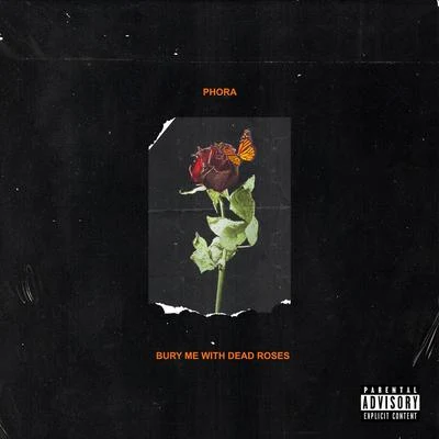 Bury Me With Dead Roses 專輯 Destiny Rogers/Phora