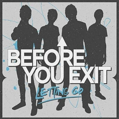 Letting Go 专辑 Before You Exit