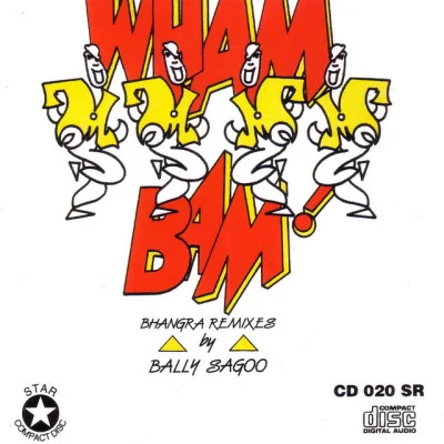 Wham Bam!! Bhangra Remixes 專輯 Bally Sagoo