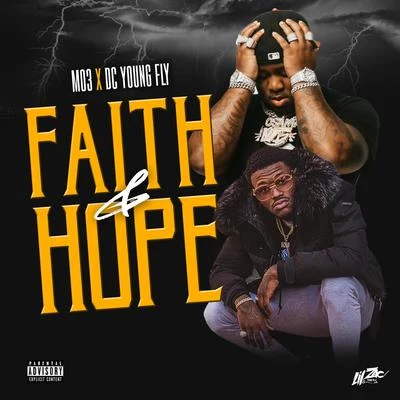 Faith and Hope (feat. MOE 3) 專輯 DC Young Fly