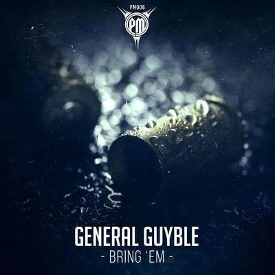 - Bring Em - 專輯 General Guyble