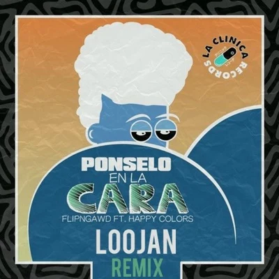 Ponselo En La Cara (LOOJAN Remix) 专辑 Juanma/Loojan