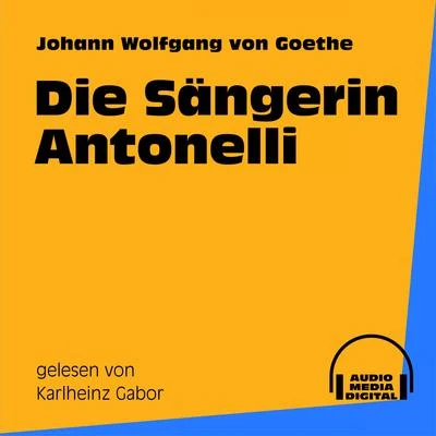 Die Sängerin Antonelli 專輯 Johann Wolfgang von Goethe