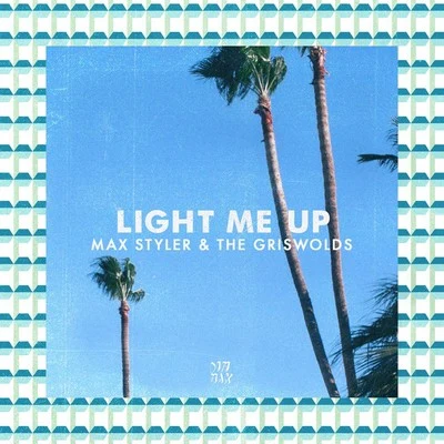 Light Me Up (Extended Mix) 专辑 The Griswolds/Autograf