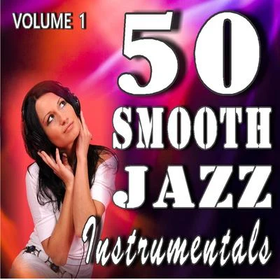 50 Smooth Jazz Instrumentals, Vol. 1 專輯 Sean House