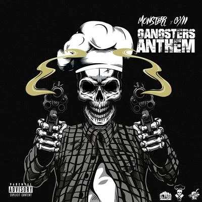 Gangsters Anthem (feat. G XII) 專輯 Monsterr