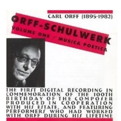 Schulwerk, Musica Poetica (Vol.1) 專輯 Carl Orff