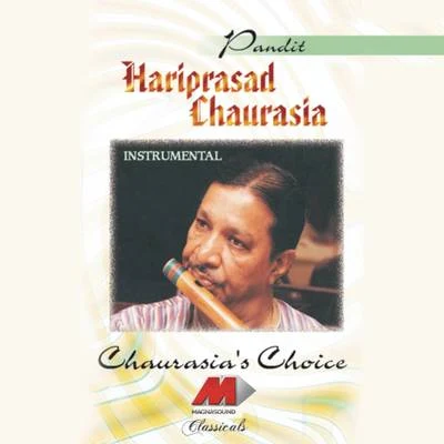 Chourasias Choice 專輯 Pt. Hariprasad Chaurasia/Rakesh Chaurasia