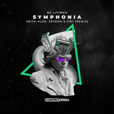 Symphonia (with Sevenn & GW) [Remix] 专辑 MC Livinho/Damar Jackson