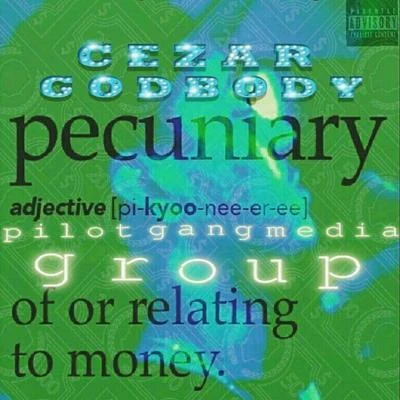 Pecuniary 专辑 June B/Cezar Godbody