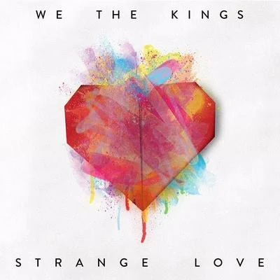 Strange Love 專輯 We The Kings