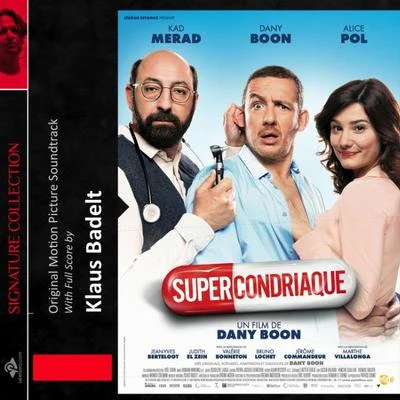 Supercondriaque (Original Score) 專輯 Pakito/Outwork/Klaus Badelt/Oakenfold/Akcent