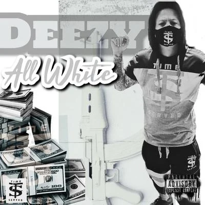 All White 專輯 Deezy